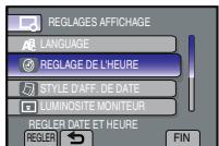 REGLAGES AFFICHAGE LANGUAGE REGLAGE DE L'HEURE STYLE D'AFF. DE DATE LUMINOSITE MONITEUR REGLER DATE ET HEURE REGLER ← FIN