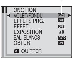 FONCTION VOLET/FONDU OFF EFFETS PRG. OFF EXPOSITION ±0 BAL. BLANCS AUTO OBTUR OFF ☑ QUTTER