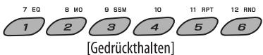 7 EQ 8 MO 9 SSM 10 11 RPT 12 RND 1 2 3 4 5 6 [Gedrückthalten]