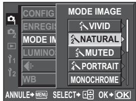 CONFIG ENREG MODE IN LUMINO WB MODE IMAGE VIVID NATURAL MUTED PORTRAIT MONochrome ANNULE→MENU SELECT→OK+OK
