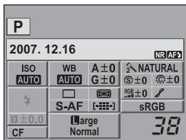 P 2007. 12.16 ISO WB A ± 0 ↘ NATURAL AUTO AUTO G ± 0 S ± 0 ↕ ± 0 S-AF □ ≡ RGB ± 0 / sRGB ± 0.0 Large 38 CF Normal