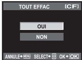 TOUT EFFAC [CF] OUI NON ANNULE→MENU SELECT→ OK→OK