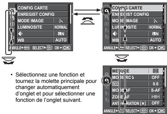 CONFIG CARTE ENREGIST CONFIG MODE IMAGE LUMINOSITE NORMAL WB AUTO ANNULE SELECT OK OK COONG CASTE ENREGIST CONFIG MODE IMAGE LUMINOSITE NORMAL WB AUTO ANNULE SELECT OK OK MEASURE MODE RC OFF 0.0 MODE AF S-AF ZONE AF ANT-VRATION [+] OFF ANNULE SELECT OK OK • Sélectionnez une fonction et tournez la molette principale pour changer automatiquement d'onglet et pour sélectionner une fonction de l'onglet suivant.