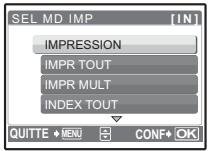 OLYMPUS MU 725 - Dans l'écran [SEL MD IMP], appuyez sur la touche MENU. - 1