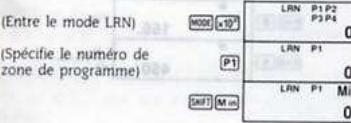(Entre le mode LRN) (MODE x10^7) (Specifie le numéro de zone de programme) (P1) (BNF) M m LRN P1 P2 P3 P4 0 LRN P1 0 LRN P1 Mi 0