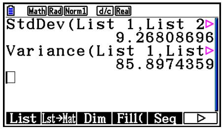 StdDev(List 1, List 2 9.26808696 Variance(List 1, List 85.8974359 List Lst→Mat Dim Fill( Seq ▶