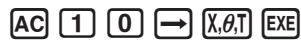 CASIO FX COLOR GRAPH 20 - Exemple 3 Affectez 10 à x, puis affectez 5 à X. Vérifiez ensuite la valeur affectée à x. - 1