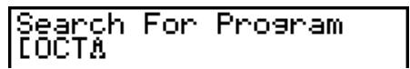 CASIO GRAPH 95 - Exemple Faire une recherche par initiales pour rappeler le programme nommé OCTA - 1