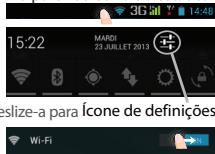 15:22 MARDI 23 JULILET 2013 slize-a para ícone de definições Wi-Fi