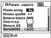 Param. capture Pixels enreg 5M Niveau qualité ★★ Balance blancs AWB Zone m.a.p. [ ] Mesure AE Sensibilité ►AUTO MENU Exit