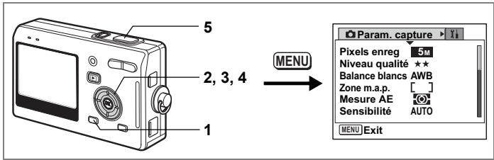 5 2, 3, 4 1 MENU Param. capture > Y Pixels enreg 5M Niveau qualité ★★ Balance blancs AWB Zone m.a.p. [ ] Mesure AE Sensibilité AUTO MENU Exit