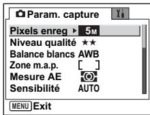 Param. capture Pixels enreg ▶ 5M Niveau qualité ★★ Balance blancs AWB Zone m.a.p. [ ] Mesure AE Sensibilité AUTO MENU Exit