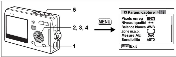 5 2, 3, 4 1 MENU Param. capture > Y↓ Pixels enreg 5M Niveau qualité ★★ Balance blancs AWB Zone m.a.p. [ ] Mesure AE (●) Sensibilité AUTO MENU Exit
