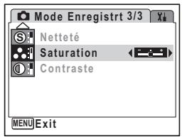 Mode Enregistrt 3/3 Netteté Saturation Contraste MENU Exit