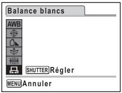 Balance blancs AWB SHUTTER Régler MENU Annuler