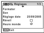 Réglages 1/3 Formater Son Réglage date 25/09/2005 Réveil □ Heure monde ↗ MENU Exit