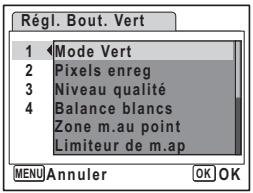 Régl. Bout. Vert 1 Mode Vert 2 Pixels enreg 3 Niveau qualité 4 Balance blancs Zone m.au point Limiteur de m.ap MENU Annuler OK OK