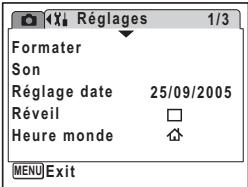 Réglages 1/3 Formater Son Réglage date 25/09/2005 Réveil □ Heure monde ↗ MENU Exit