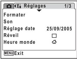 Réglages 1/3 Formater Son Réglage date 25/09/2005 Réveil □ Heure monde ↗ MENU Exit