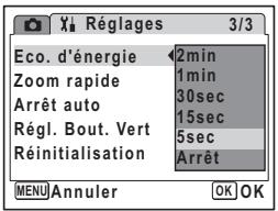 Réglages 3/3 Eco. d'énergie 2min Zoom rapide 1min Arrêt auto 30sec Régl. Bout. Vert 15sec Réinitialisation 5sec Arrêt MENU Annuler OK OK