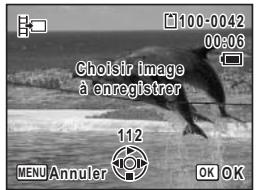 Choisir image à enregistrer MENU Annuler 112 OK OK