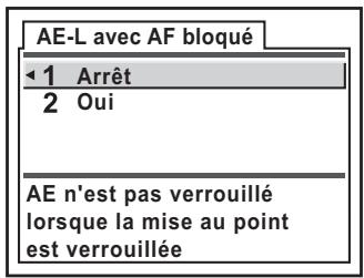 AE-L avec AF bloqué 1 Arrêt 2 Oui AE n'est pas verrouillé lorsque la mise au point est verrouillée