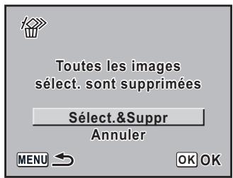 Toutes les images sélect. sont supprimées Sélect.&Suppr Annuler MENU OK OK