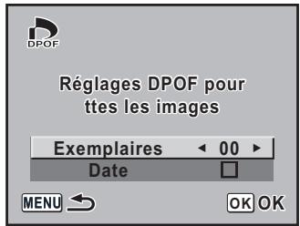 Réglages DPOF pour ttes les images Exemplaires < 00 ▶ Date □ MENU OK OK