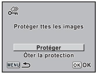 Protéger ttes les images Protéger Ôter la protection MENU OK OK