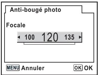 Anti-bougé photo Focale 100 120 135 MENU Annuler OK OK