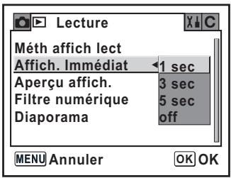 Lecture Méth affich lect Affich. Immédiat 1 sec Aperçu affich. 3 sec Filtre numérique 5 sec Diaporama off MENU Annuler OK OK