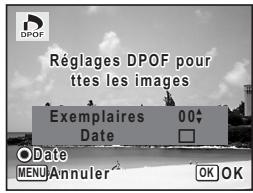 DPOF Réglages DPOF pour ttes les images Exemplaires 00# Date □ Date MENU Annuler OK OK