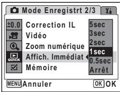 Mode Enregistre 2/3 ±0.0 Correction IL 5sec Vidéo 3sec Zoom numérique 2sec 1sec Affich. Immédiat 0.5sec Mémoire Arrêt MENU Annuler OK OK