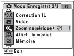 Mode Enregistrt 2/3 ±0.0 Correction IL Vidéo Zoom numérique Affich. Immédiat Mémoire MENU Exit