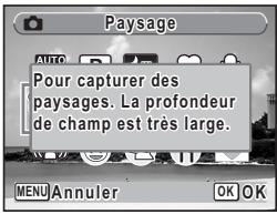Paysage Pour capturer des paysages. La profondeur de champ est très large. MENU Annuler OK OK