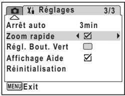 Réglages 3/3 Arrêt auto 3min Zoom rapide ✓ Régl. Bout. Vert Affichage Aide ✓ Réinitialisation MENU Exit