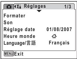 Régages 1/3 Formater Son Réglage date 01/08/2007 Heure monde Language/言語 Français MENU Exit