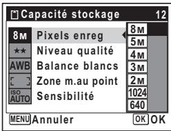 Capacité stockage 12 8M Pixels enreg 8M ** Niveau qualité 5M AWB Balance blancs 4M ISO Zone m.au point 3M AUTO Sensibilité 2M MENU Annuler OK OK