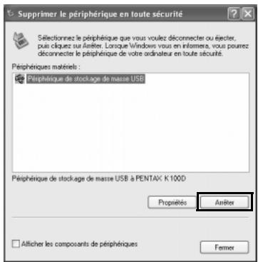 PENTAX PHOTO BROWSER 3 - Vérifiez que [Périphrérique de stockage de masse USB] est sélection, puis cliquez sur [Arrêter]. - 1