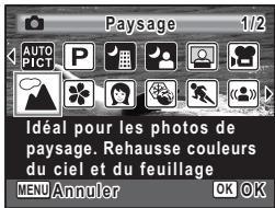 Paysage 1/2 IDEAL pour les photos de paysage. Rehausse couleurs du ciel et du feuillage MENU Annuler OK OK