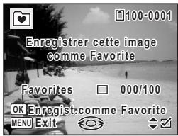 Enregistrer cette image comme Favorite Favorites 000/100 OK Enregist comme Favorite MENU Exit
