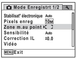 Mode Enregistrt 1/2 Stabilisat® électronique Auto Pixels enreg 10M Zone m.au point ▶ Sensibilité Auto Correction IL ±0.0 Vidéo MENU Exit
