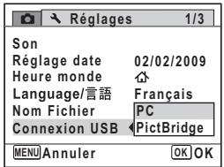 Réglages 1/3 Son Réglage date 02/02/2009 Heure monde ↑ Language/言語 Français Nom Fichier PC Connexion USB ◆PictBridge MENU Annuler OK OK