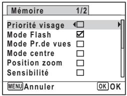 Mémoire 1/2 Priorité visage □ Mode Flash ✓ Mode Pr.de vues □ Mode centre □ Position zoom □ Sensibilité □ MENU Annuler OK OK