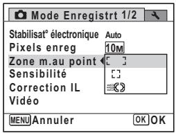 Mode Enregistrt 1/2 Stabilisat® électronique Auto Pixels enreg 10M Zone m.au point [ ] Sensibilité [ ] Correction IL ≈8 Vidéo MENU Annuler OK OK