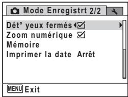 Mode Enregistrt 2/2 Dét° yeux fermés Zoom numérique Mémoire Imprimer la date Arrêt MENU Exit