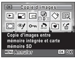 Copie d'images Copie d'images entre mémoire intégrée et carte mémoire SD MENU Annuler OK OK