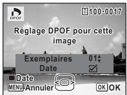 DPOF 100-0017 Réglage DPOF pour cette image Exemplaires 01 Date Date MENU Annuler OK OK