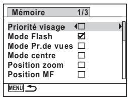 Mémoire 1/3 Priorité visage □ Mode Flash ✓ Mode Pr.de vues □ Mode centre □ Position zoom □ Position MF □ MENU →
