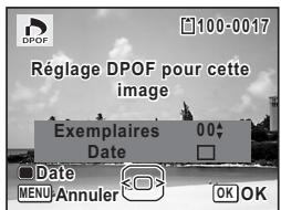 DPOF 100-0017 Réglage DPOF pour cette image Exemplaires 00 Date Date MENU/Annuler OK OK